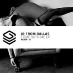 cover: Jr From Dallas - Come With Me EP