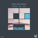 cover: Kamilo Sanclemente - From The Sky