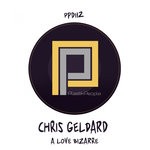 cover: Chris Geldard - A Love Bizarre