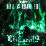 cover: Ratus & Roland Kule|Roland Kule - Evil Seeds