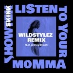 cover: Leon Sherman|Showtek - Listen To Your Momma (Wildstylez Remix)