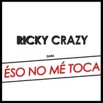 cover: Ricky Crazy - Eso No Me Toca