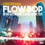 cover: Flow Bop|Lo Greco Bros - Hip Hop Jazz Emotional Sessions Vol 4