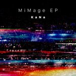 cover: Kana - Mimage EP