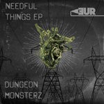 cover: Dungeon Monsterz - Needful Things EP