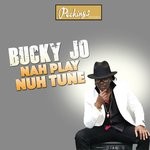 cover: Bucky Jo - Nah Play Nuh Tune