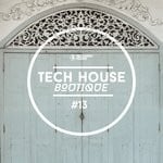 cover: Various - Tech House Boutique Part 13