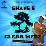 cover: Shane E - Clear Medz