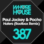 cover: Paul Jockey|Pocho - Haters (Rootbox Remix)