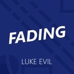 cover: Luke Evil - Fading