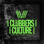 cover: Various - Clubbers Culture: Computer Generated Sounds