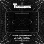 cover: Aaron Tp|Dj Ze Migl|Elia Cordaro|Maxx Rossi - T Sessions 1