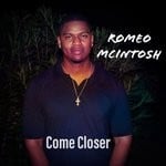 cover: Romeo Mcintosh - Come Closer