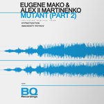 cover: Alex Ll Martinenko|Eugene Mako - Mutant Pt 2