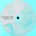 cover: Jack's Brothers - House You