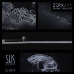 cover: Zerx - Signal/Bun Dem