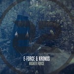 cover: E-force|Kronos - Higher Force