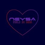 cover: Neysa - Feels So Good