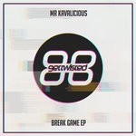 cover: Mr Kavalicious - Break Game EP