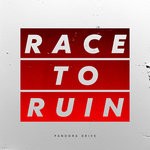 cover: Pandora Drive - Race To Ruin