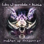 cover: Bizio|Luke Mandala - Mother Of Dragons EP