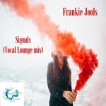 cover: Frankie Jools - Signals (Vocal Lounge Mix)