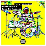 cover: Paul Psr Ryder - Breakables & This Is Madness