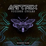 cover: Astrix - Vicious Cycles