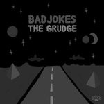 cover: Badjokes - The Grudge