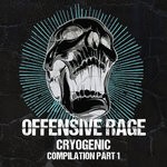 cover: Cryogenic - Cryogenic Presents: Offensive Rage