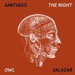 cover: Santiago Salazar - The Night Owl