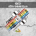 cover: Ekg - Kids These Days