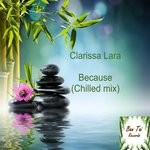 cover: Clarissa Lara - Because (Chilled Mix)