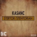 cover: Kasanc - Stertor/Stentorian