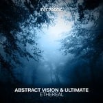 cover: Abstract Vision & Ultimate - Ethereal