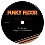 cover: C. Da Afro - Straight To The Dance Floor