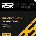 cover: Random Soul - Could Be Down