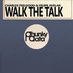 cover: Charles Feelgood & Felipe Avelar - Walk The Talk