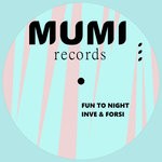 cover: Inve & Forsi - Fun To Night