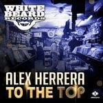 cover: Alex Herrera - To The Top