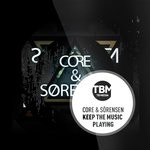 cover: Core & Sorensen - Keep The Music Playing