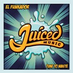 cover: El Funkador - Time To Waste