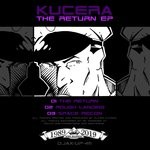 cover: Kucera - The Return EP