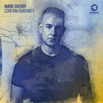 cover: Mark Sherry - Confirm Humanity