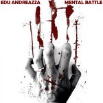 cover: Edu Andreazza - Mental Battle