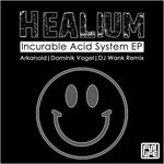 cover: Healium - Incurable Acid System EP