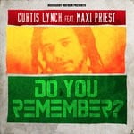 cover: Curtis Lynch & Da Grynch|Maxi Priest - Do You Remember