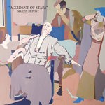 cover: Martin Dupont - Accident Of Stars