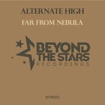 cover: Alternate High - Far From Nebula