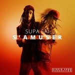 cover: Supa Sai - S'amuser